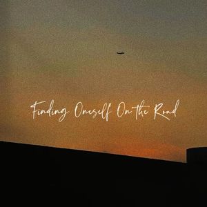 Finding Oneself On The Road