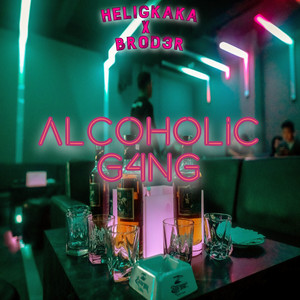 ALCOHOLIC GANG