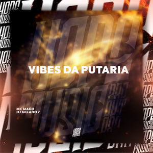 Vibes da Putaria