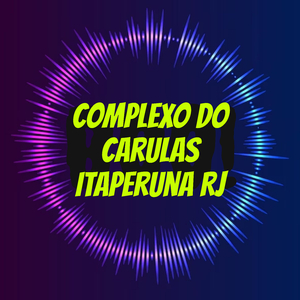 Complexo do Carulas Itaperuna RJ