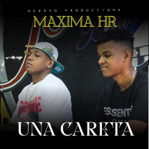 UNA CARETA (feat. La Maxima Hr)