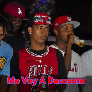 Me Voy A Desacata
