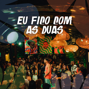 Eu Fico Com as Duas (Ao Vivo)