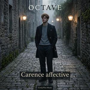 Carence affective (feat. Octave)