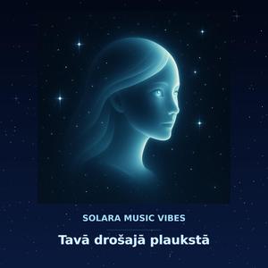 Tavā drošajā plaukstā