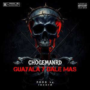 guayala y dale mas