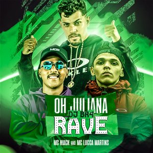 Oh Juliana DJ BR4 Rave (DJ BR4 Remix)