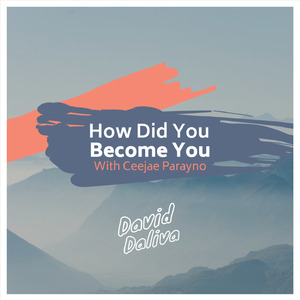 How Did You Become You