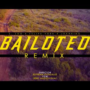 Bailoteo (feat. Felipe York & Jhanking) (Remix)