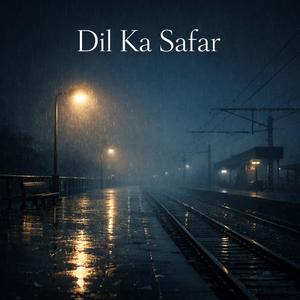 Dil Ka Safar