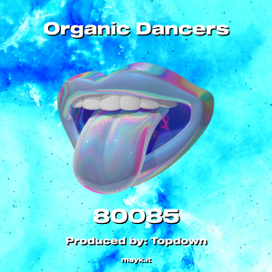 Organic Dancers