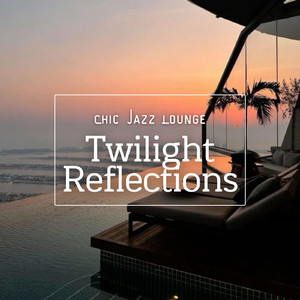 Twilight Reflections