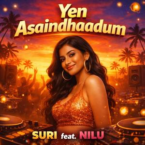 Yen Asaindhaadum (feat. Niluofficial.z)