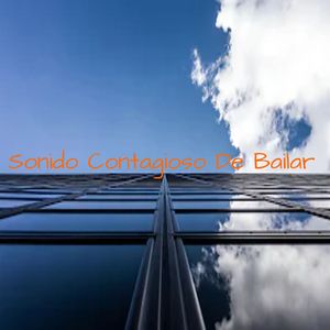 Sonido Contagioso de Bailar