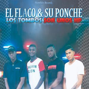 Los Tombos Son Unos Hp Vaya vaya (feat. Cero Copeo, El Flaco, Jam Lopez & Charly donn)