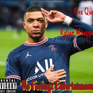 Kylian Mbappe (feat. Gee Que) (mopstick G-mix)