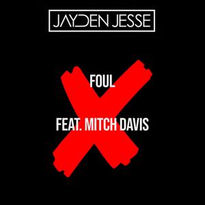 Foul (feat. Mitch Davis)