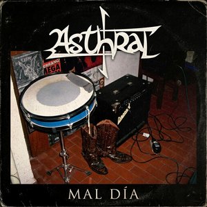 Asthral - Mal Día (Remastered 2026)