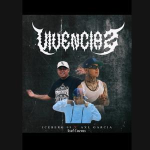 Vivencias (feat. Axl Garcia & Axel Cuevas)