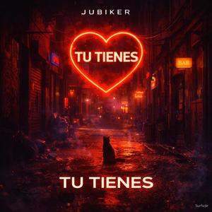 TU TIENES