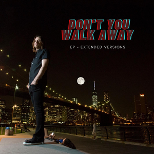 Don't You Walk Away (Josh Frigo Mix)