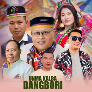 Unma Kalba Dangbori (feat. Chandra Kumar Dong, Sunina Lo, Shambhu Ghising, Sunil Dong Tamang & Khila Tamang)