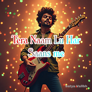 Tera Naam Lu Har Saans me