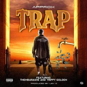 Trap (feat. ThembaRashe 265 & Trippy Golden)
