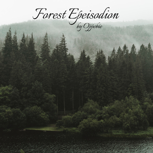 Forest Epeisodion