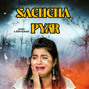 SACHCHA PYAR