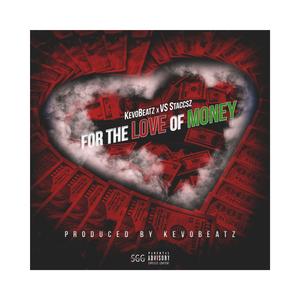 For the Love of Money (feat. VS Staccsz)