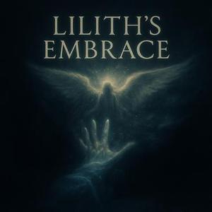 Lilith's Embrace Slowed