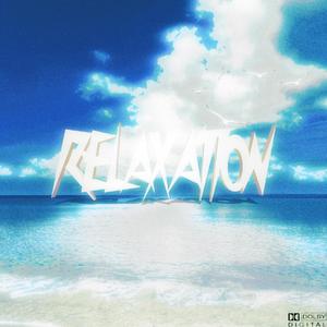 Relaxation（Prod.Gr33nart Beats）