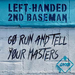 Go Run and Tell Your Masters