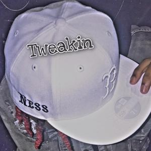 Tweakin