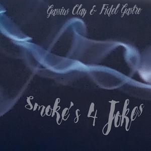 Smoke’s 4 Jokes