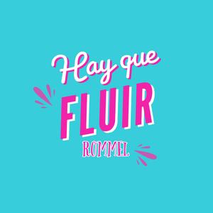 Hay que fluir