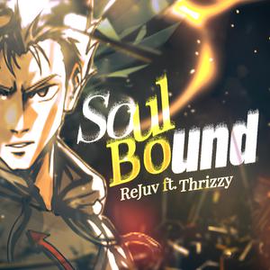 SoulBound (feat. Thrizzy)