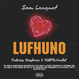 Lufhuno (feat. Busybeesa & FaithTheVocalist)