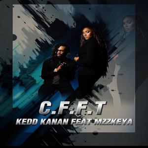 C.F.F.T (feat. MzzKeya)