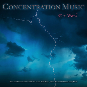 Music For Focus and Concentration