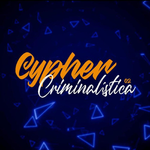 CYPHER CRIMINALÍSTICA 02