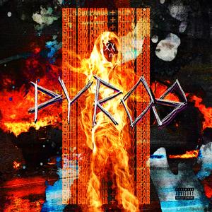 Pyros (feat. Goth Boy Panda)