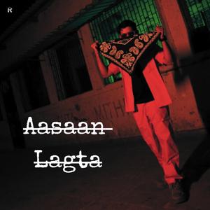 Aasaan Lagta