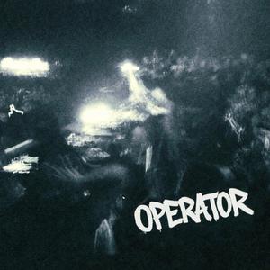 Operator (feat. ZTX)