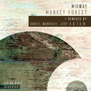Monkey Forest (Jody 6 Extended Remix)