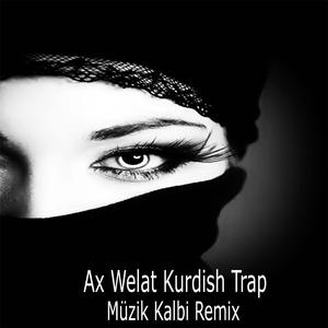 Ax Welat Kurdish Trap
