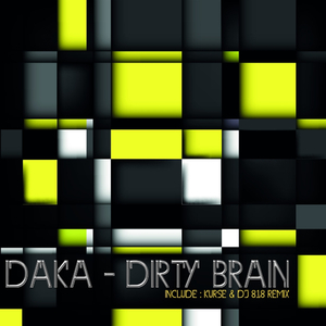 Dirty Brain (DJ 818 Remix)