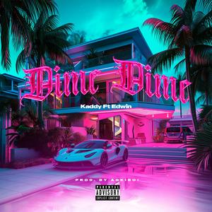 DIME DIME (feat. Edwin)