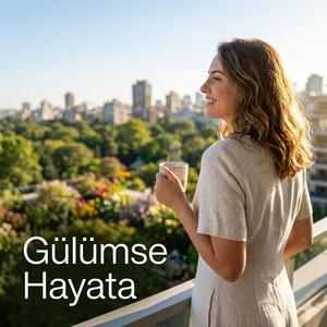 Gülümse Hayata